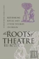 The Roots Of Theatre
