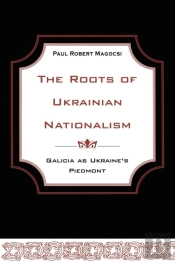 The Roots Of Ukrainian Nationalism
