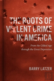 The Roots Of Violent Crime In America