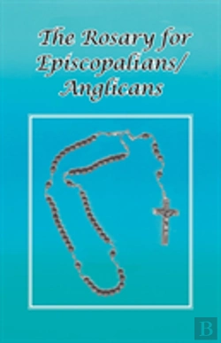 Bertrand.pt - The Rosary For Episcopalians/Anglicans