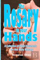 The Rosary In Your Hands