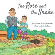 The Rose And The Snake