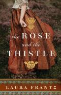 The Rose And The Thistle Â€“ A Novel