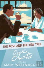 The Rose And The Yew Tree