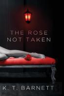 The Rose Not Taken