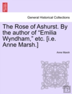 Bertrand.pt - The Rose Of Ashurst. By The Author Of  E