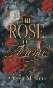 The Rose Of Florence