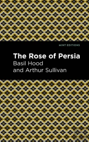 The Rose Of Persia