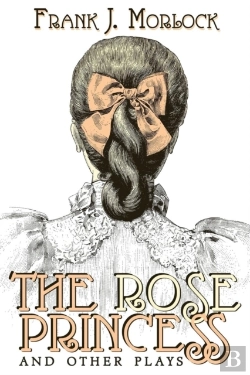 Bertrand.pt - The Rose Princess And Other Plays