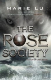 The Rose Society (The Young Elites Book 2)
