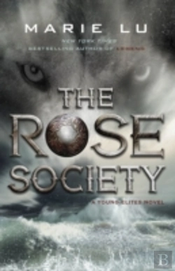 Bertrand.pt - The Rose Society (The Young Elites Book 2)