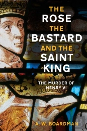 The Rose, The Bastard And The Saint King