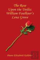 The Rose Upon The Trellis