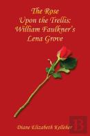 The Rose Upon The Trellis