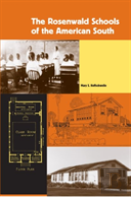 The Rosenwald Schools Of The American South
