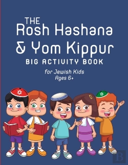 Bertrand.pt - The Rosh Hashana & Yom Kippur Big Activity Book For Jewish Kids Ages 6+