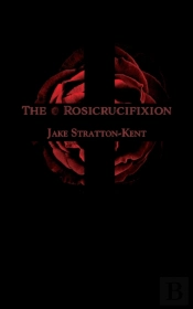 The Rosicrucifixion