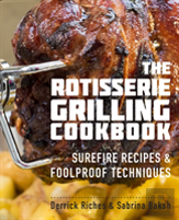 The Rotisserie Grilling Cookbook
