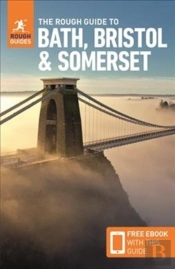 The Rough Guide To Bath, Bristol & Somerset (Travel Guide With Free Ebook)