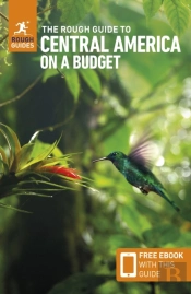 The Rough Guide To Central America On A Budget: Travel Guide With Ebook