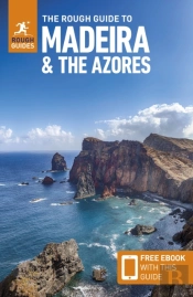The Rough Guide To Madeira And The Azores: Travel Guide With Ebook