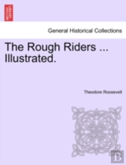 Bertrand.pt - The Rough Riders ... Illustrated.