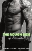The Rough Side Of Paradise