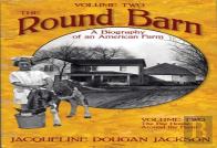 The Round Barn, A Biography Of An American Farm, Volume 2