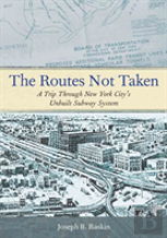 The Routes Not Taken
