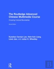 The Routledge Advanced Chinese Multimedia Course