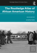 The Routledge Atlas Of African American History