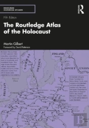 The Routledge Atlas Of The Holocaust