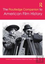 The Routledge Companion To American Film History