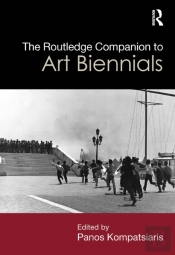 The Routledge Companion To Art Biennials