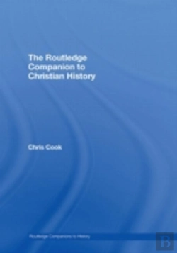 Bertrand.pt - The Routledge Companion To Christian History