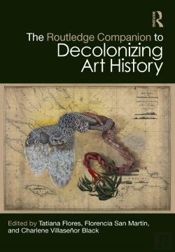 Bertrand.pt - The Routledge Companion To Decolonizing Art History