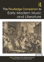 The Routledge Companion To Early Modern Music And Literature