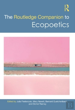 Bertrand.pt - The Routledge Companion To Ecopoetics