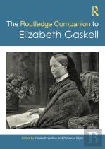The Routledge Companion To Elizabeth Gaskell