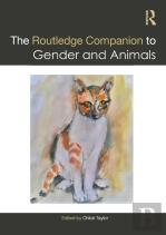 The Routledge Companion To Gender And Animals