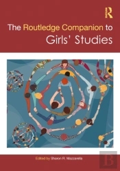 The Routledge Companion To Girls' Studies