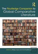 The Routledge Companion To Global Comparative Literature