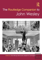 The Routledge Companion To John Wesley