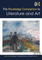 The Routledge Companion To Literature And Art