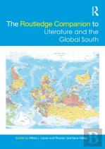 The Routledge Companion To Literature And The Global South