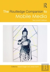 The Routledge Companion To Mobile Media