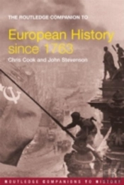 The Routledge Companion To Modern European History Since 1763