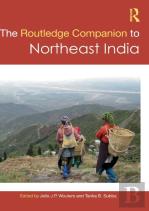 The Routledge Companion To Northeast India