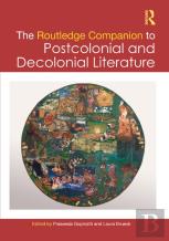 The Routledge Companion To Postcolonial And Decolonial Literature
