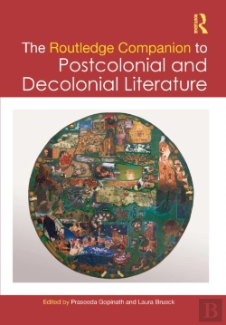 Bertrand.pt - The Routledge Companion To Postcolonial And Decolonial Literature
